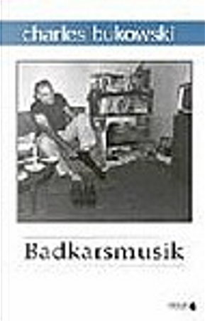 Badkarsmusik by Charles Bukowski