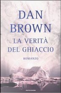 La verità del ghiaccio by Dan Brown