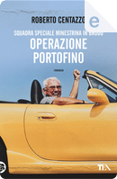 Operazione Portofino by Roberto Centazzo