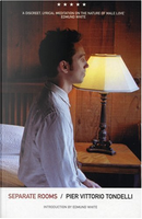 Separate Rooms by Edmund White, Pier Vittorio Tondelli, Simon Pleasance
