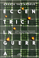 Eccentrici in guerra by Andrea Santangelo