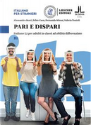 Pari e dispari. Italiano L2 per adulti in classi ad abilità differenziate. Livello B1 by Alessandro Borri, Fabio Caon, Fernanda Minuz, Valeria Tonioli