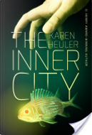 The Inner City by Karen Heuler