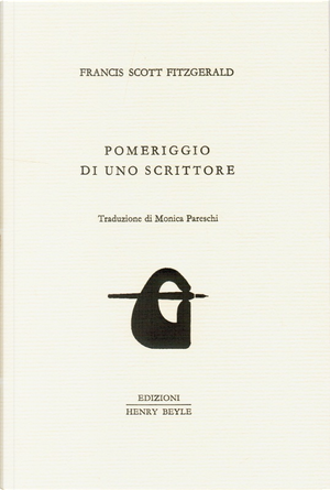 Pomeriggio di uno scrittore by Francis Scott Fitzgerald