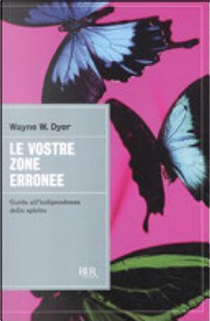 Le vostre zone erronee by Wayne W. Dyer