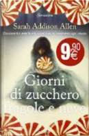 Giorni di zucchero fragole e neve by Sarah Addison Allen