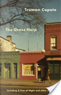 The Grass Harp by Truman Capote