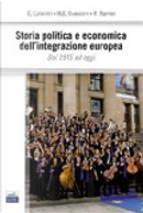 Storia politica e economica dell'integrazione europea by Elena Calandri, M. Elena Guasconi, Ruggero Ranieri
