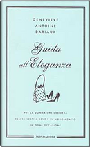Guida all'eleganza by Genevieve A. Dariaux