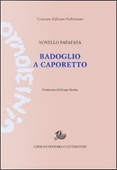 Badoglio a Caporetto by Novello Papafava