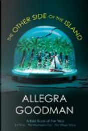 The Other Side of the Island by Allegra Goodman