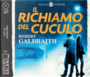 Il richiamo del cuculo by Robert Galbraith
