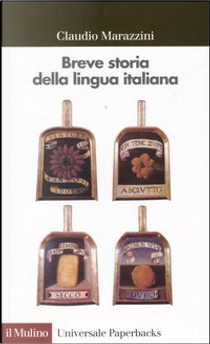 Breve storia della lingua italiana by Claudio Marazzini