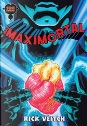 The Maximortal by Rick Veitch