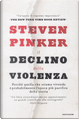 Il declino della violenza by Steven Pinker