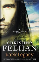 Dark Legacy by Christine Feehan