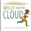 Willy and the Cloud by Anthony Browne