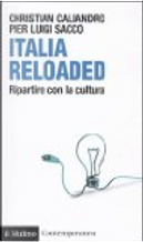 Italia reloaded by Christian Caliandro, P. Luigi Sacco