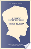 A Country Doctor's Notebook by Mikhail Bulgakov