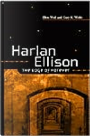 Harlan Ellison by Ellen Weil, Gary K. Wolfe