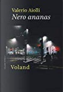 Nero ananas by Valerio Aiolli
