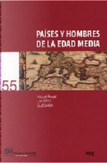 Países y hombres de la Edad Media by Miguel Angel Ladero Quesada