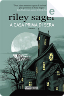 A casa prima di sera by Riley Sager