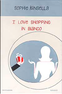 I Love Shopping In Bianco by Sophie Kinsella