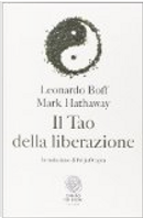 Il Tao della liberazione by Leonardo Boff, Mark Hathaway