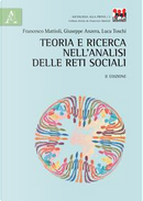 Teoria e ricerca nell'analisi delle reti sociali by Francesco Mattioli, Giuseppe Anzera, Luca Toschi