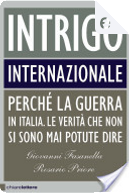 Intrigo internazionale by Giovanni Fasanella, Rosario Priore
