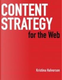 Content Strategy for the Web by Kristina Halvorson