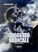 Soggetto radicale by Aleksandr Dugin