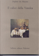 Il calice della Vandea by Daphne Du Maurier