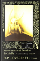 Nuevos cuentos de los mitos de Cthulhu by A. A. Attanasio, Basil Copper, Brian Lumley, David Drake, Frank Belknap Long, H. P. Lovecraft, Martin S. Warnes, Ramsey Campbell, Stephen King, T.E.D. Klein