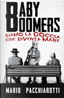 Baby Boomers by Mario Pacchiarotti