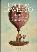 Quattro conversazioni sull'Europa by Philippe Daverio