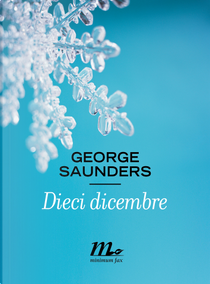 Dieci dicembre by George Saunders