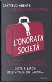 L'onorata società by Carmelo Abbate, Sandro Mangiaterra
