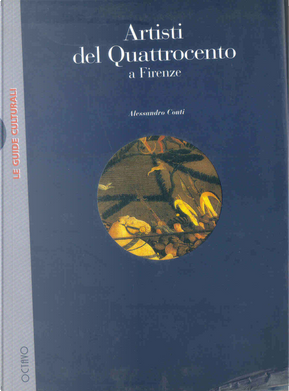 Artisti del Quattrocento a Firenze by Alessandro Conti