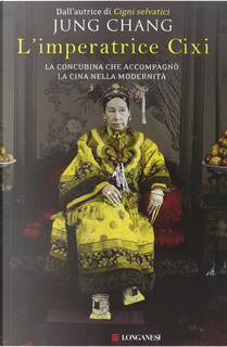 L'imperatrice Cixi by Jung Chang