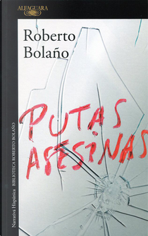 Putas asesinas by Roberto Bolaño