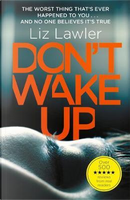 Don't wake up by Liz Lawler