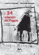 I 34 scheletri del Poggio by Carlo D'Adamo, William Pedrini