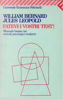 Fatevi i vostri test by Jules Leopold, William Bernard