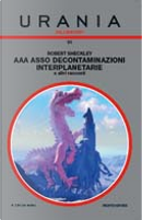 Millemondi Autunno 2013: AAA Asso Decontaminazioni interplanetarie by Robert Sheckley