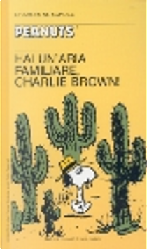 Hai un'aria familiare, Charlie Brown! by Charles M. Schulz