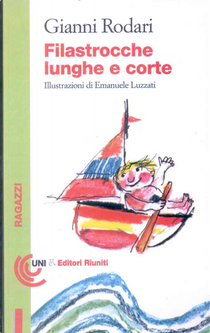 Filastrocche lunghe e corte by Gianni Rodari