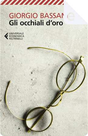 Gli occhiali d'oro by Giorgio Bassani