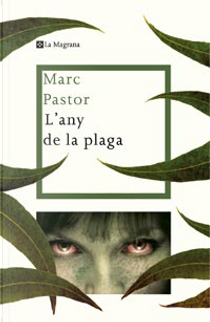 L'any de la plaga by Marc Pastor